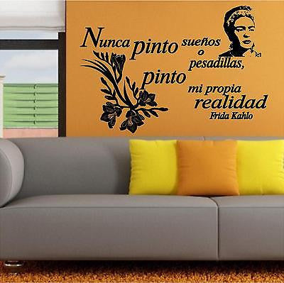 Spanish Wall Decals. Wall Decal. Frida. Nunca pinto sueños o pesadillas