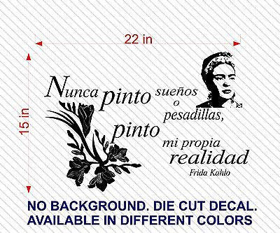 Spanish Wall Decals. Wall Decal. Frida. Nunca pinto sueños o pesadillas